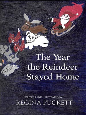 cover image of The Year the Reindeer Stayed Home